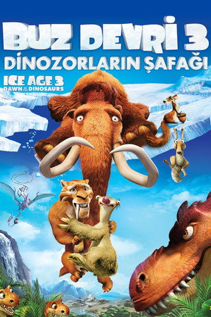 Buz Devri 3: Dinozorların Şafağı - Ice Age: Dawn of the Dinosaurs