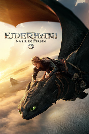 Ejderhanı Nasıl Eğitirsin - How to Train Your Dragon