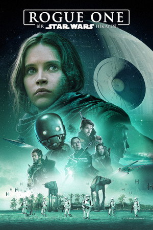 Rogue One: Bir Star Wars Hikayesi - Rogue One: A Star Wars Story