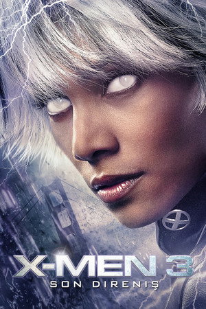 X-Men: Son Direniş - X-Men: The Last Stand