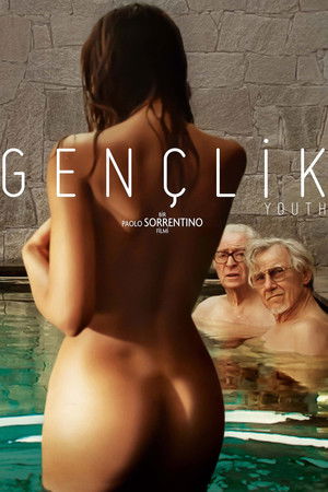 Gençlik - Youth – La giovinezza