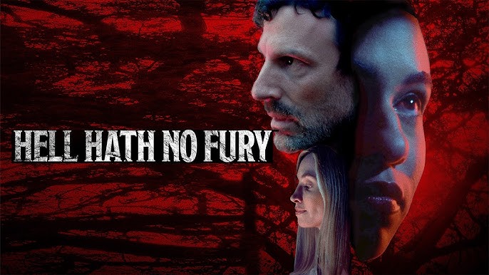 Hell Hath No Fury