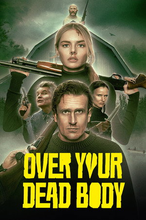 Over Your Dead Body - Ölünü Göreyim