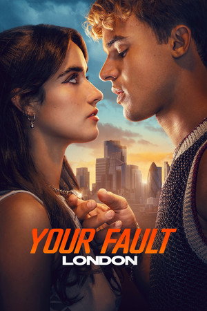 Your Fault: London - Culpa Tuya: Londra Senin Hatan