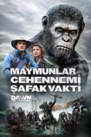 Maymunlar Cehennemi: Şafak Vakti - Dawn of the Planet of the Apes