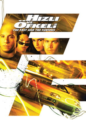 Hızlı ve Öfkeli - The Fast and the Furious